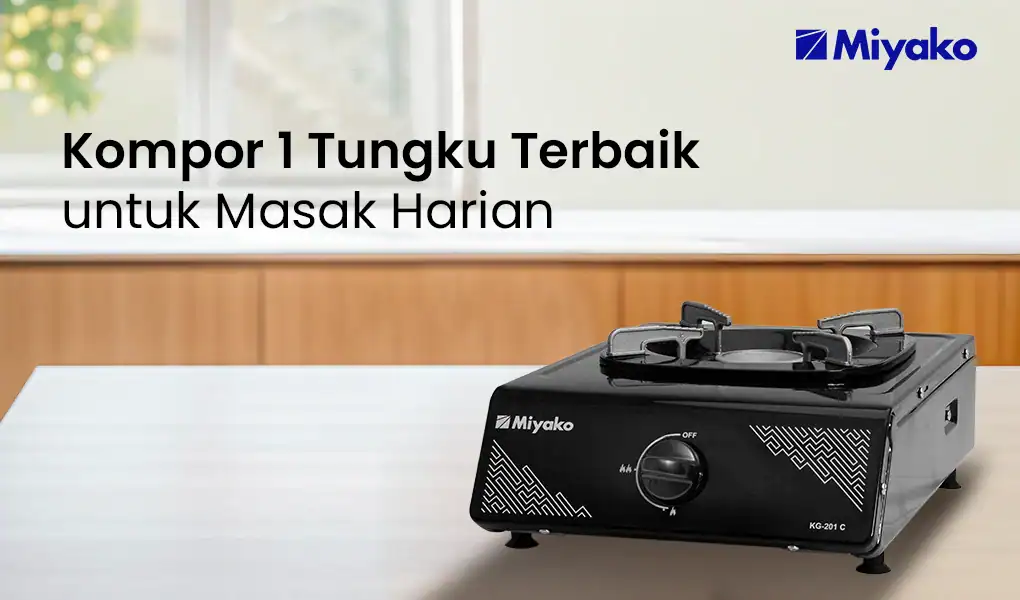 Rekomendasi Kompor 1 Tungku Terbaik