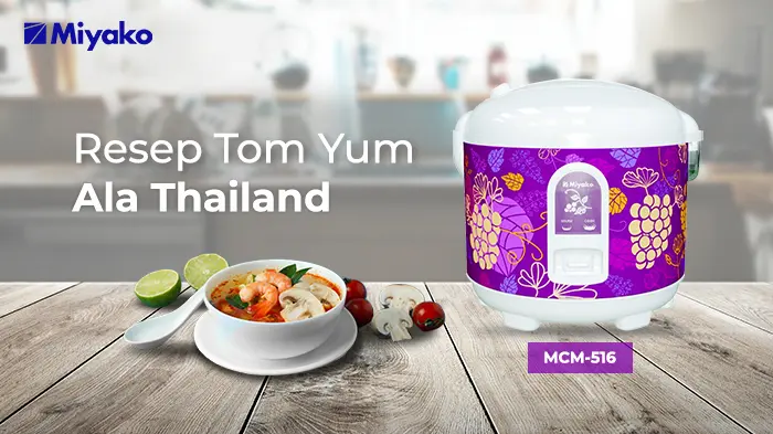 RESEP TOM YUM ALA THAILAND VERSI RUMAHAN DENGAN MCM-516