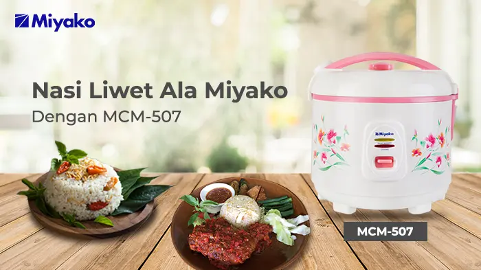 RESEP NASI LIWET DENGAN MCM-507