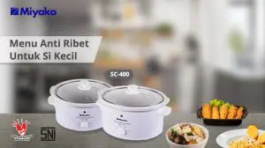 Gambar Menu Anti Ribet Untuk Si Kecil| | Miyako Indonesia