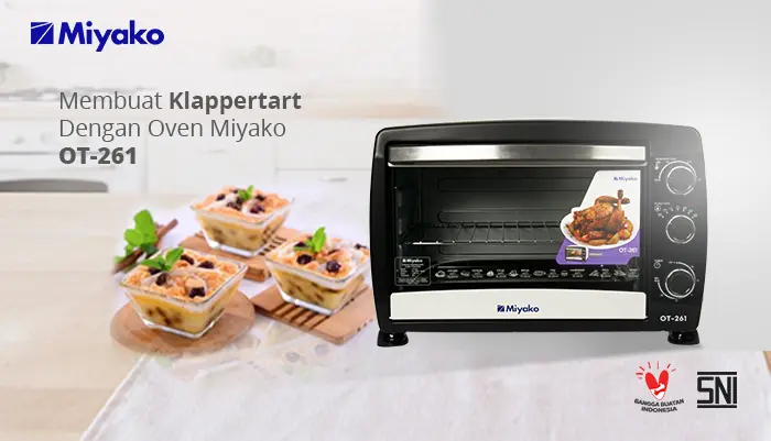 RESEP KLAPPERTAART DENGAN OVEN MIYAKO OT-261