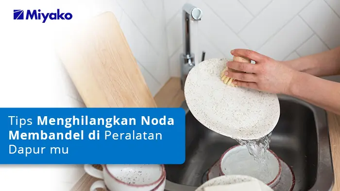 Gambar TIPS MENGHILANGKAN NODA MEMBANDEL DI PERALATAN DAPUR MU!