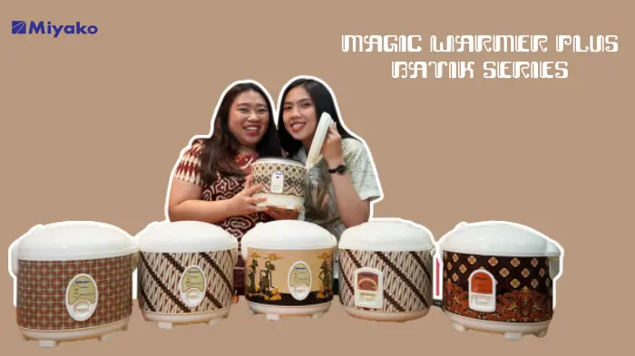 Pilihan Magic Warmer Plus – Batik Series