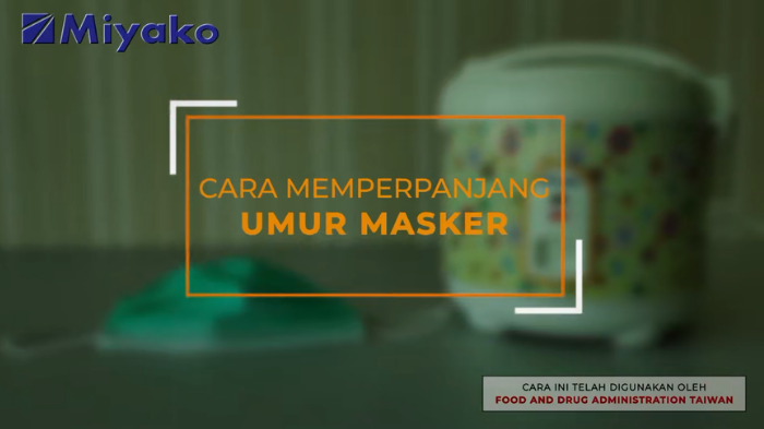 Tutorial Memperpanjang Umur Masker