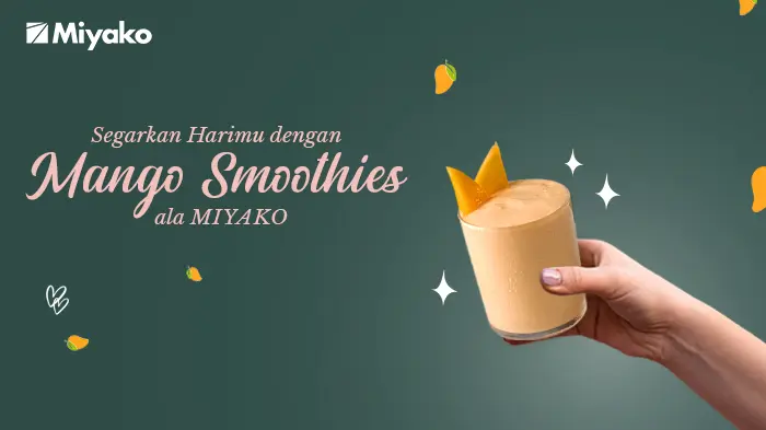 SEGARNYA MANGO SMOOTHIES ALA MIYAKO